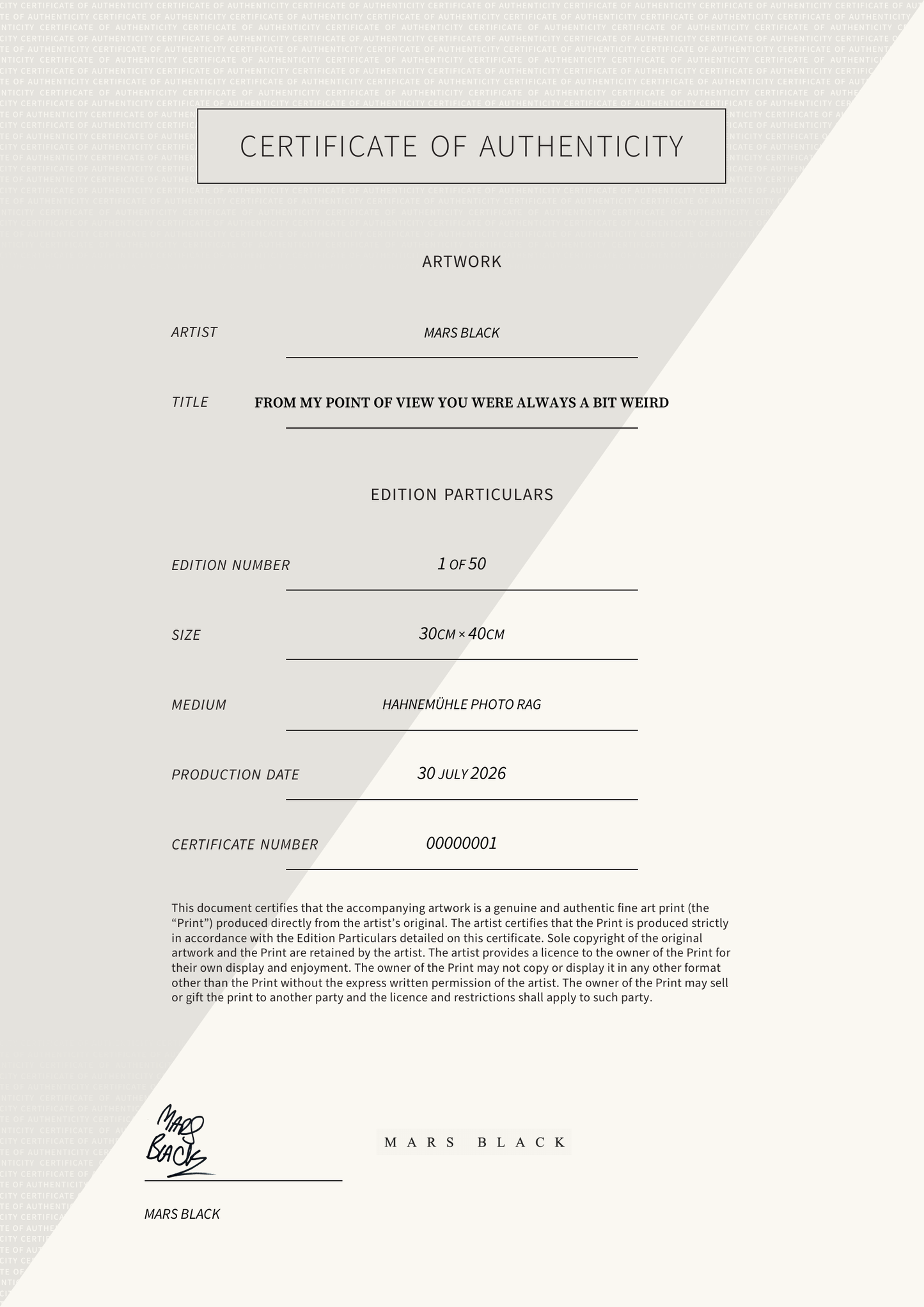 From my point of view you were always a bit weird — Certificate of Authenticity
